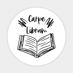 Carpe Librum - Seize the Book - Carpe Diem but for Bookish Reader Puns Magnet